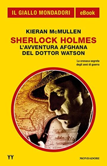 Sherlock Holmes - L'avventura afghana del dottor Watson (Il Giallo Mondadori)